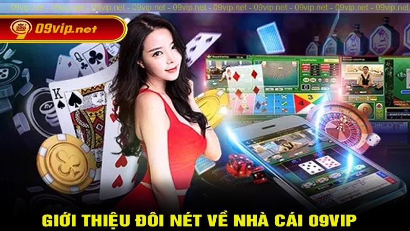 Giới thiệu đôi nét về nhà cái 09vip