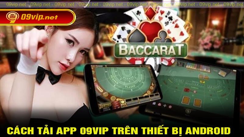 Hướng dẫn cách tải app 09vip trên thiết bị Android