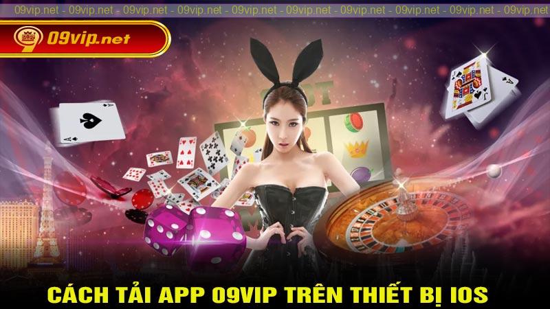 Hướng dẫn cách tải app 09vip trên thiết bị IOS